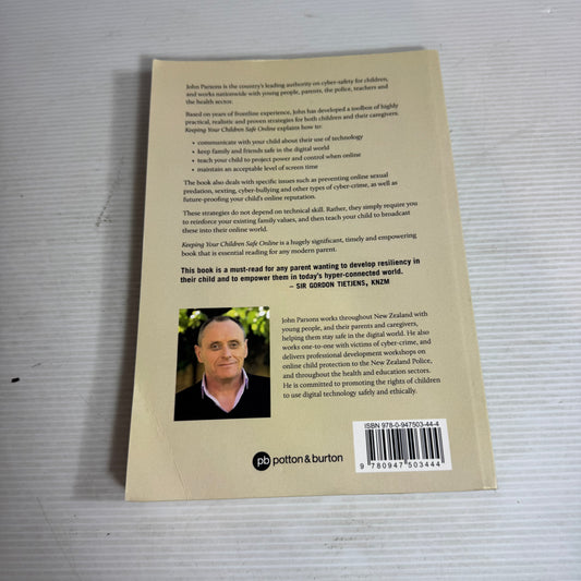 Keeping Your Children Safe Online: A Guide for New Zealand Parents - John Parsons
