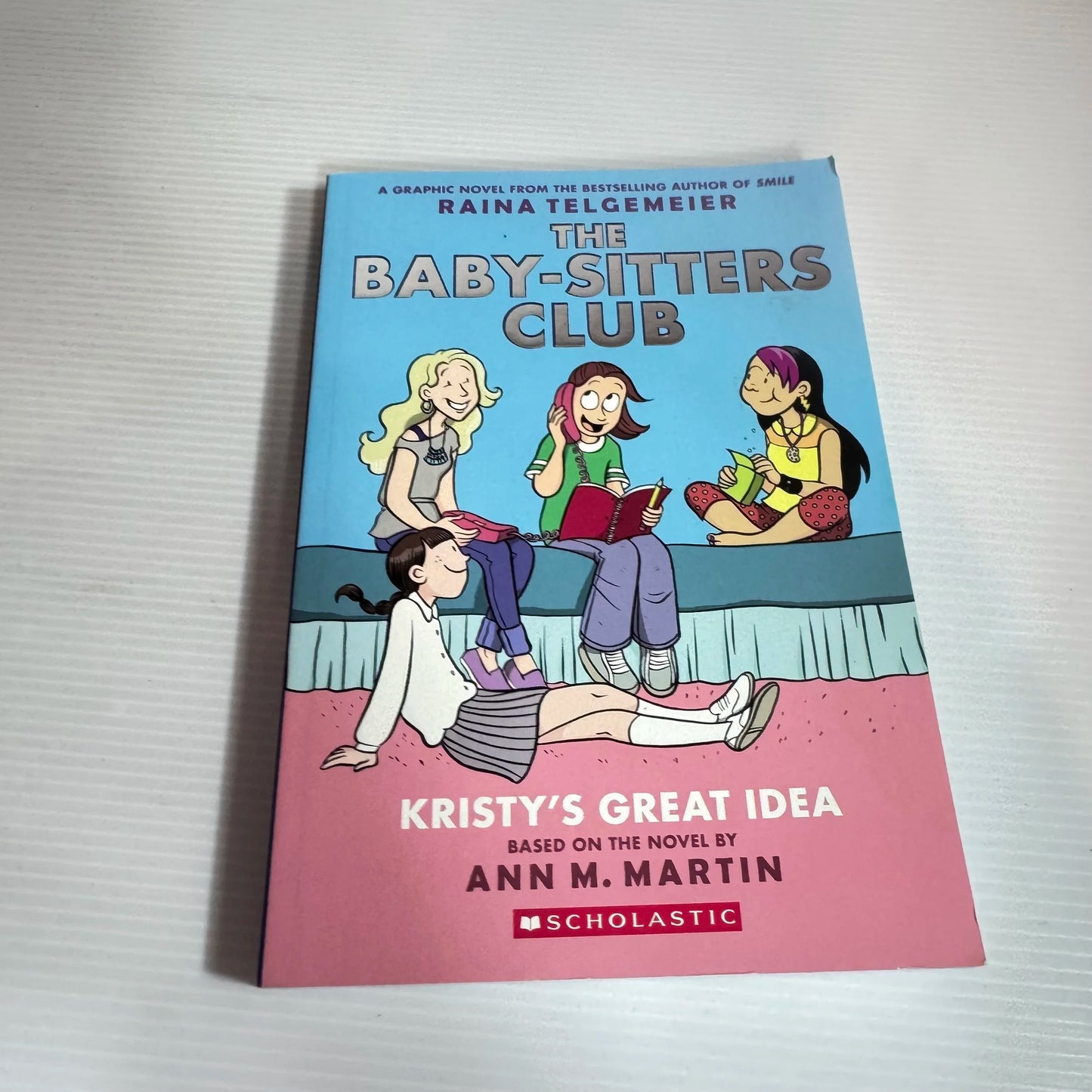 The Baby-Sitters Club : Kristy's Great Idea  - Raina Telgemeier (Graphic Novel)