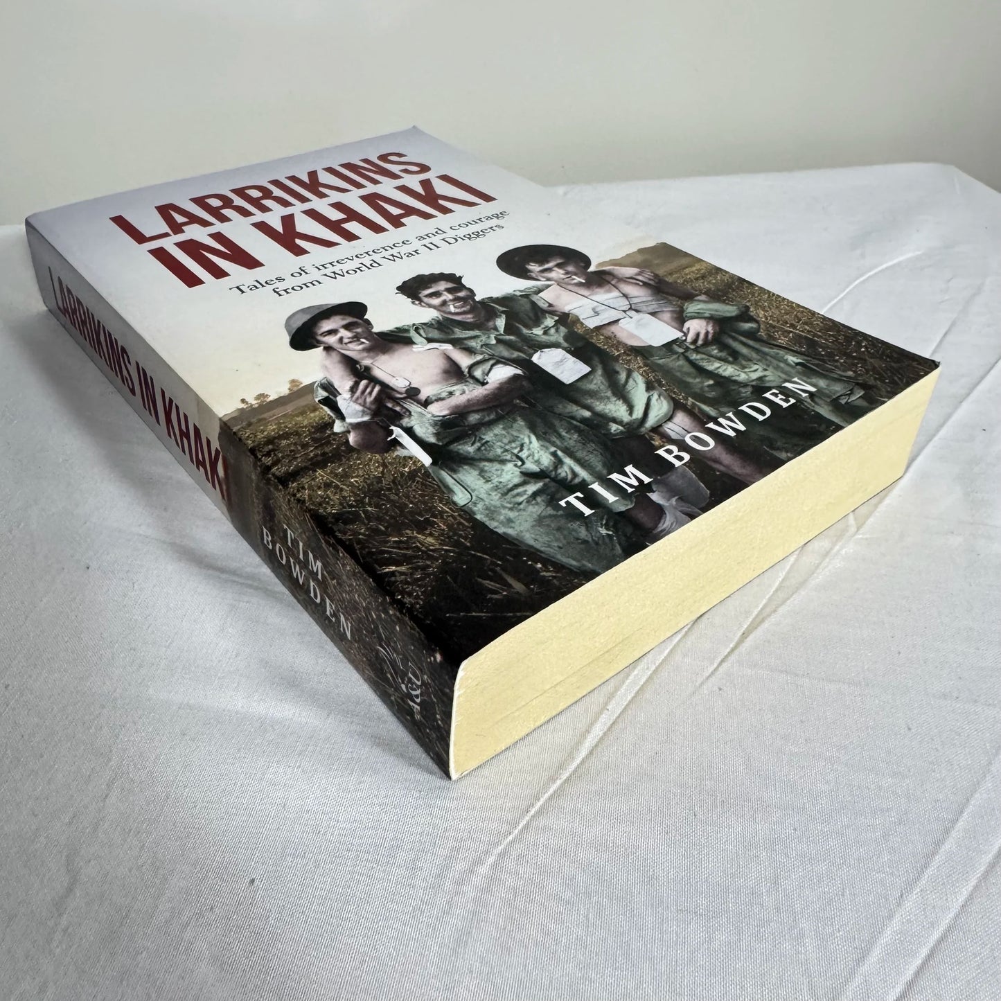 Larrikins In Khaki - Tim Bowden