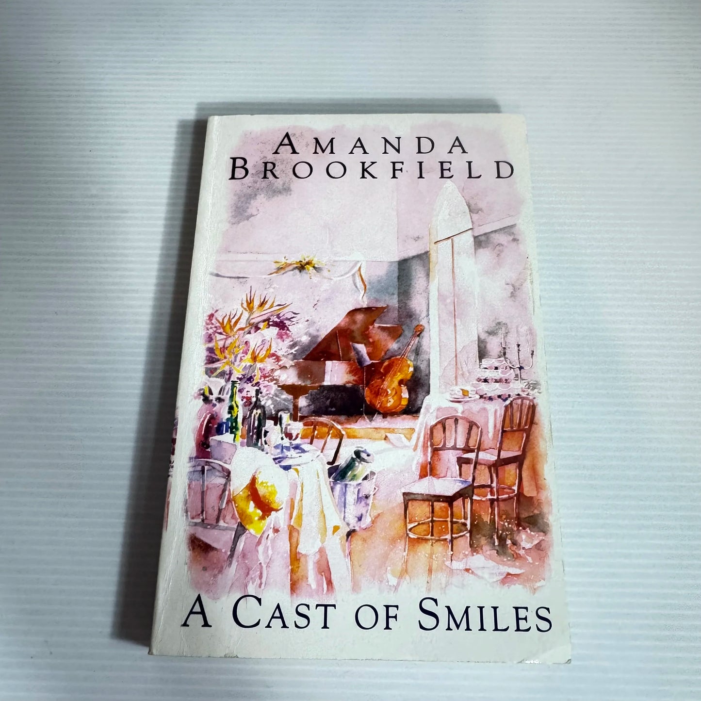 A Cast of Smiles - Amanda Brookfield