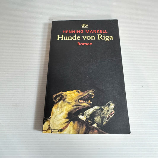 Hunde von Riga (The Dogs of Riga) - Henning Mankell (Written in German)