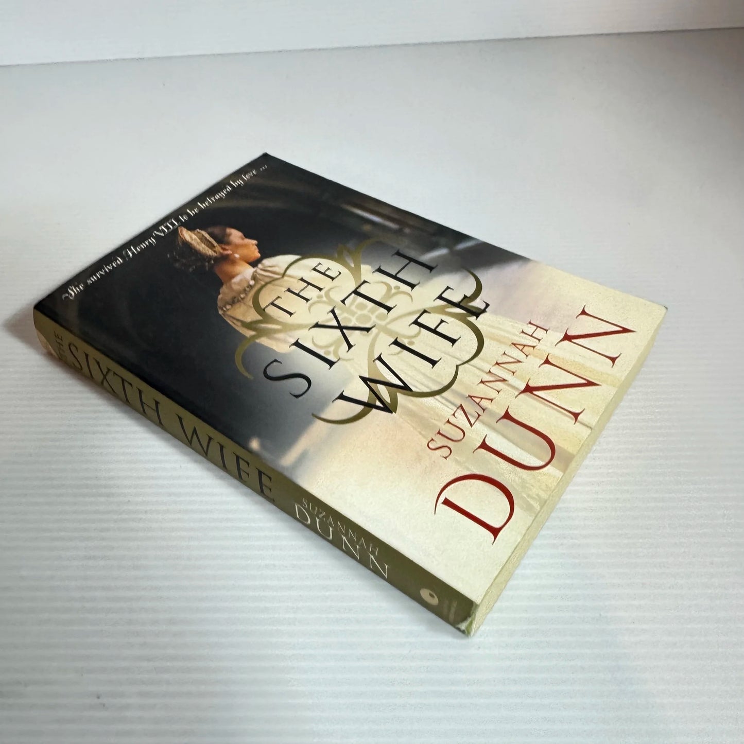 The Sixth Wife - Suzannah Dunn