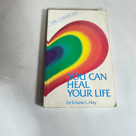 You Can Heal Your Life - Louise Hay