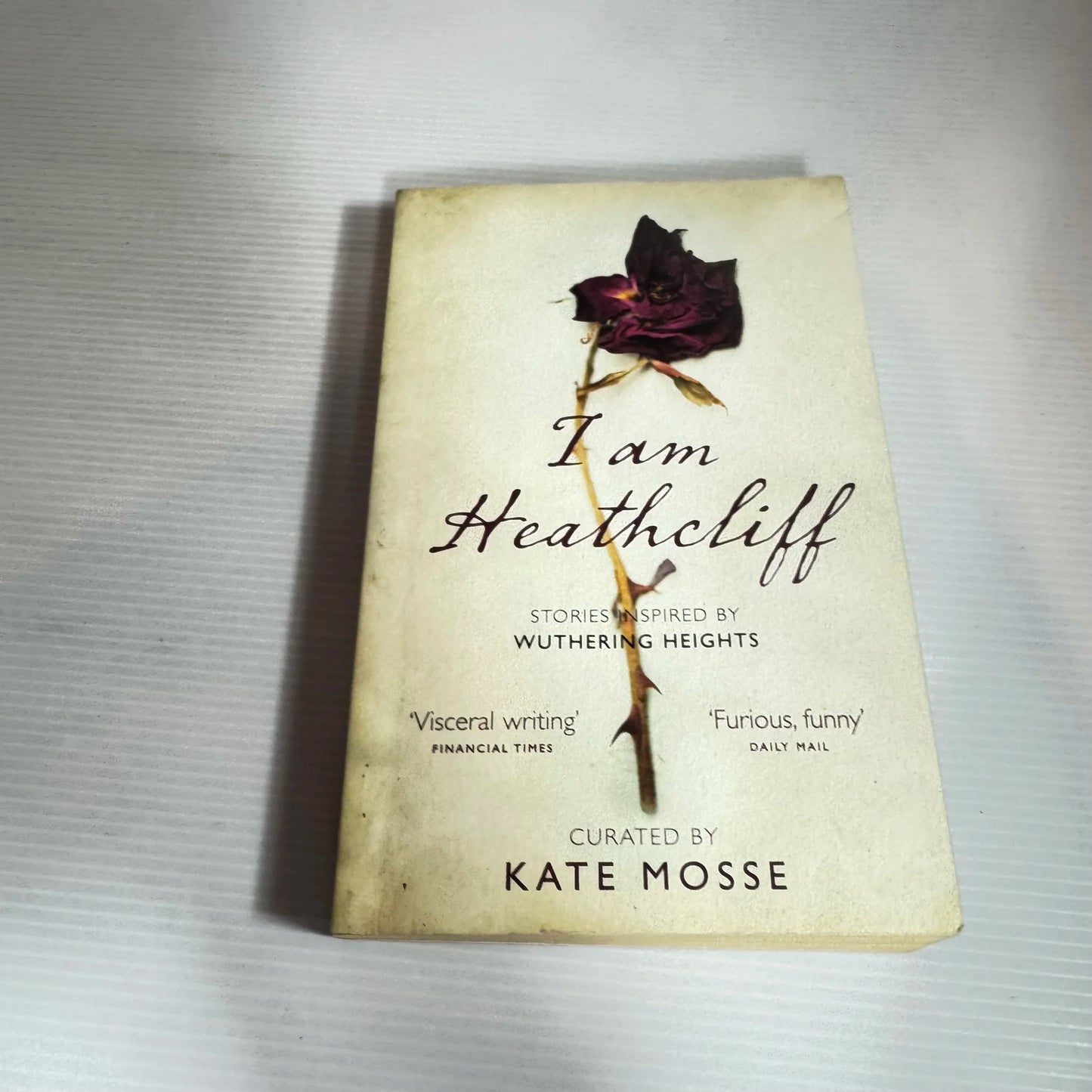 I Am Heathcliff : Stories Inspired By Wuthering Heights - Kate Mosse