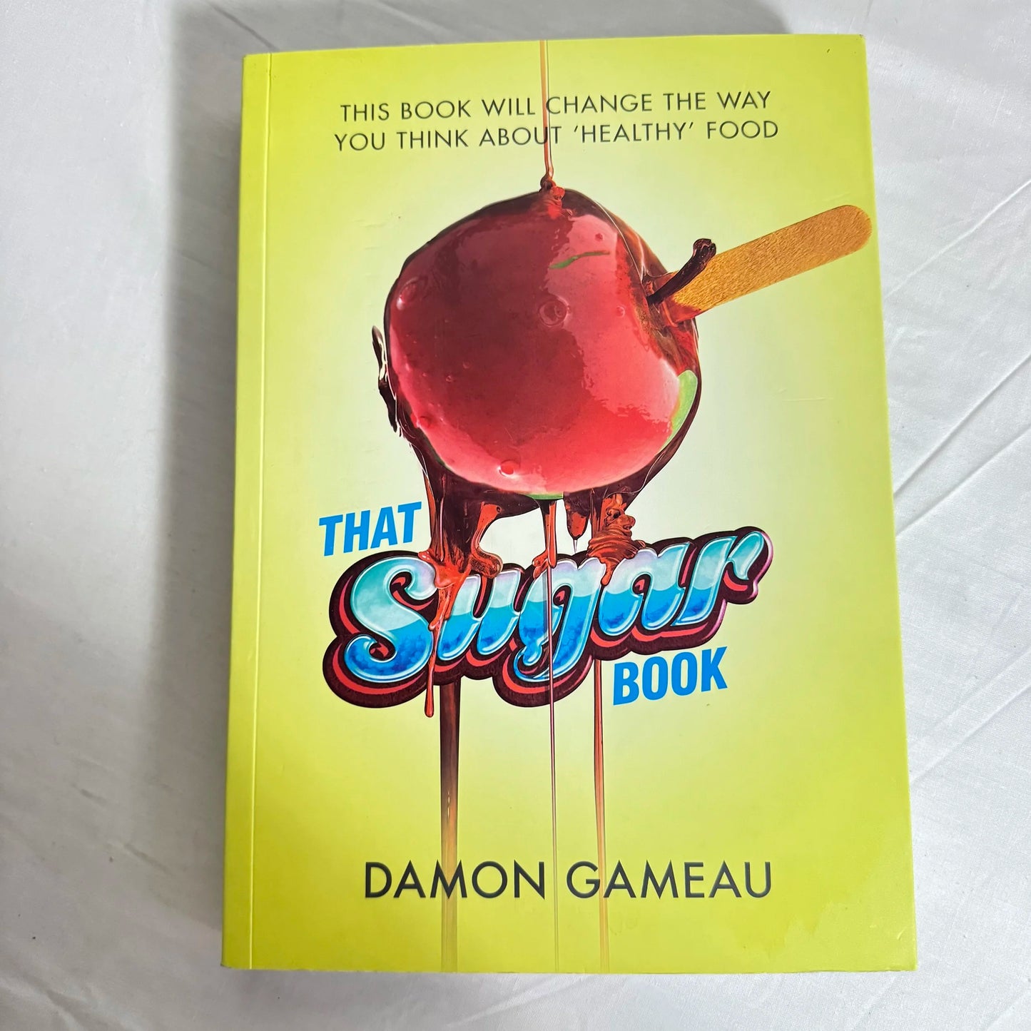 That Sugar Book - Damon Gameau