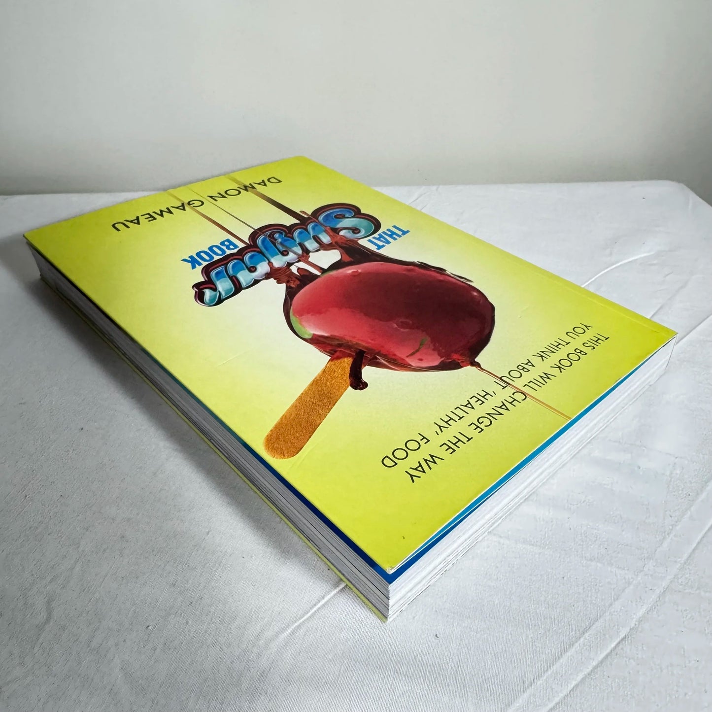 That Sugar Book - Damon Gameau