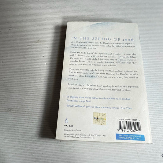 Cold Burial : A True Story of Endurance and Disaster - Clive Powell-Williams