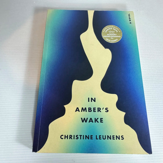 In Amber's Wake - Christine Leunens