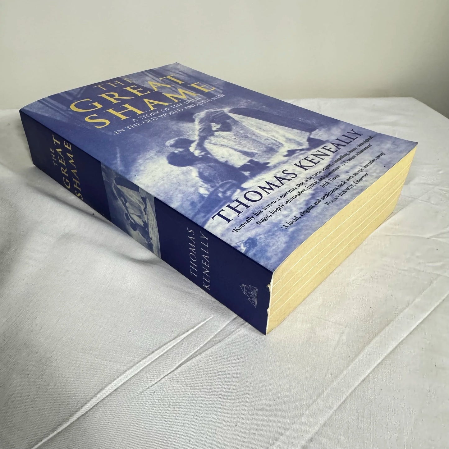 The Great Shame : A Story Of The Irish In the Old World & The New - Thomas Keneally