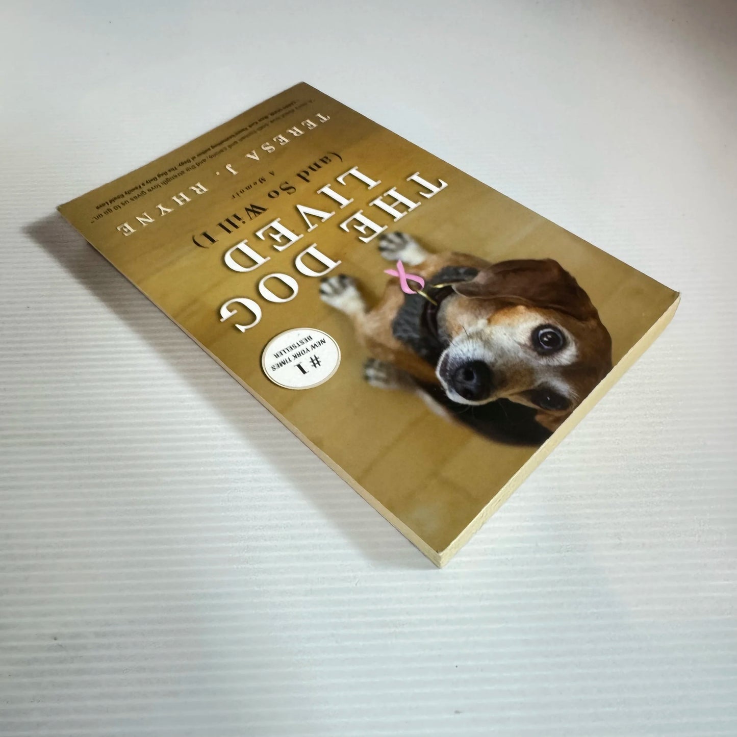 The Dog Lived (And So Will I) - Teresa J. Rhyne