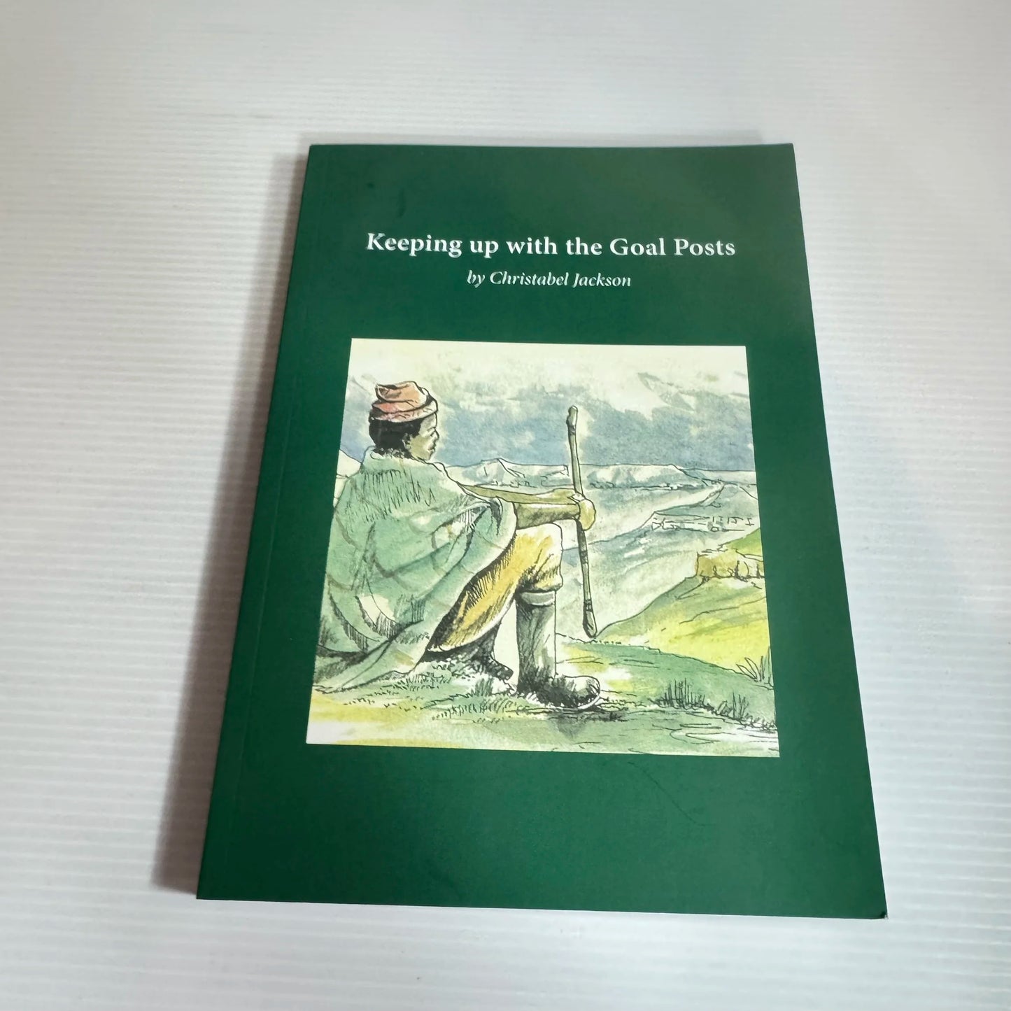 Keeping Up With The Goal Posts - Christabel Jackson