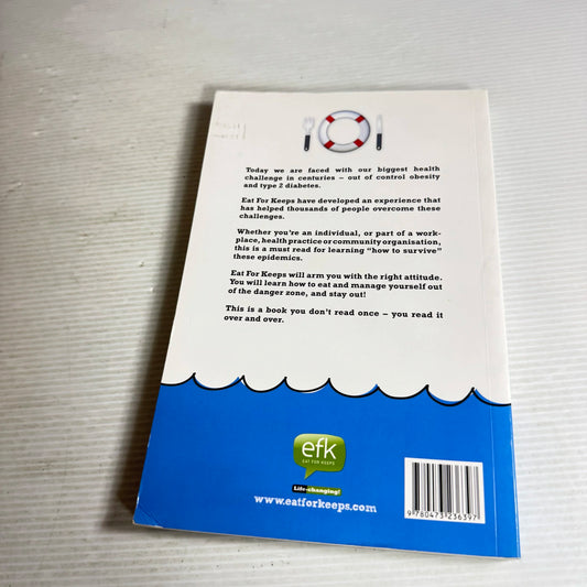The Eat for Keeps Experience : A Life-Saving Manual for People with Diabetes and Weight Issues - Leigh Elder