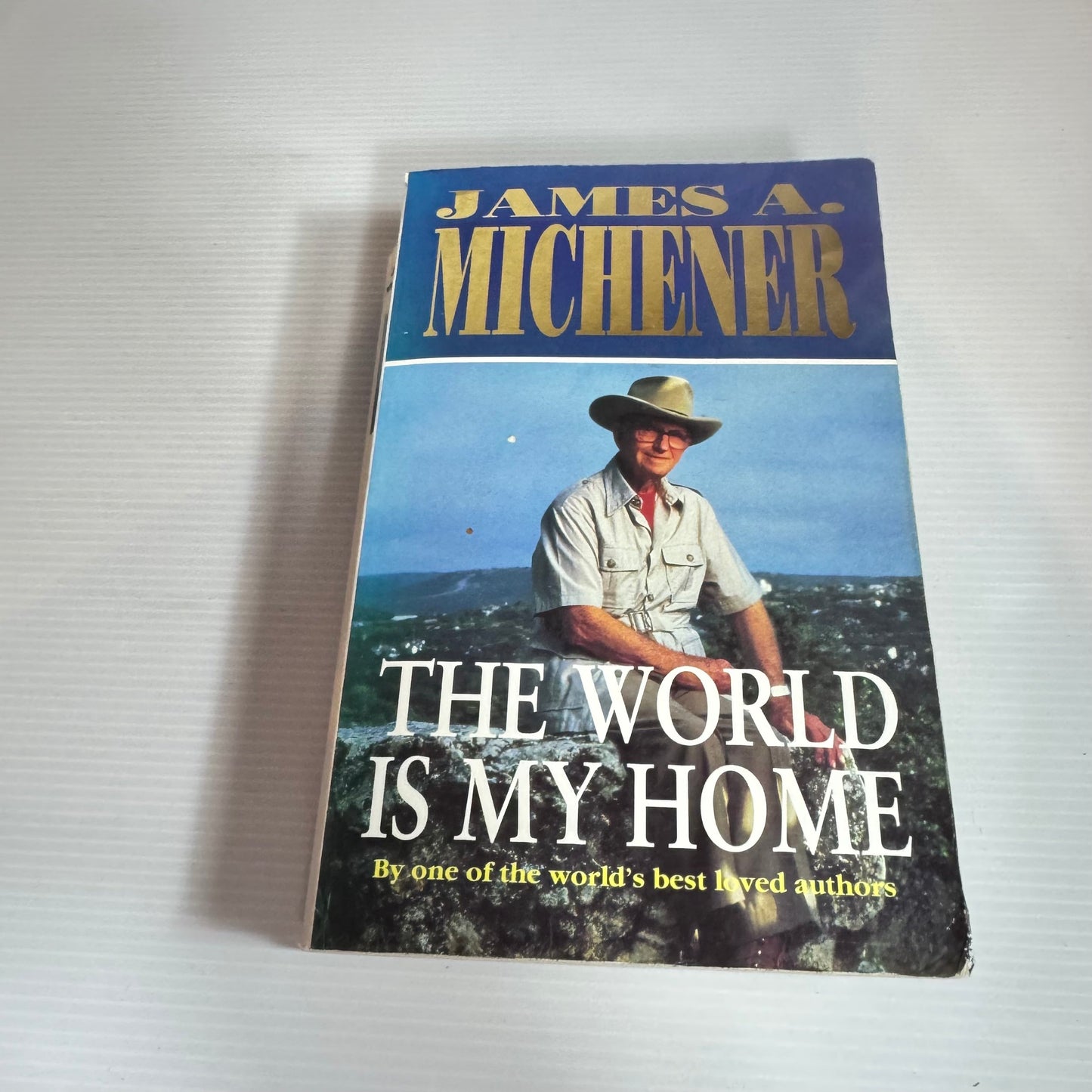 The World Is My Home - James A. Michener