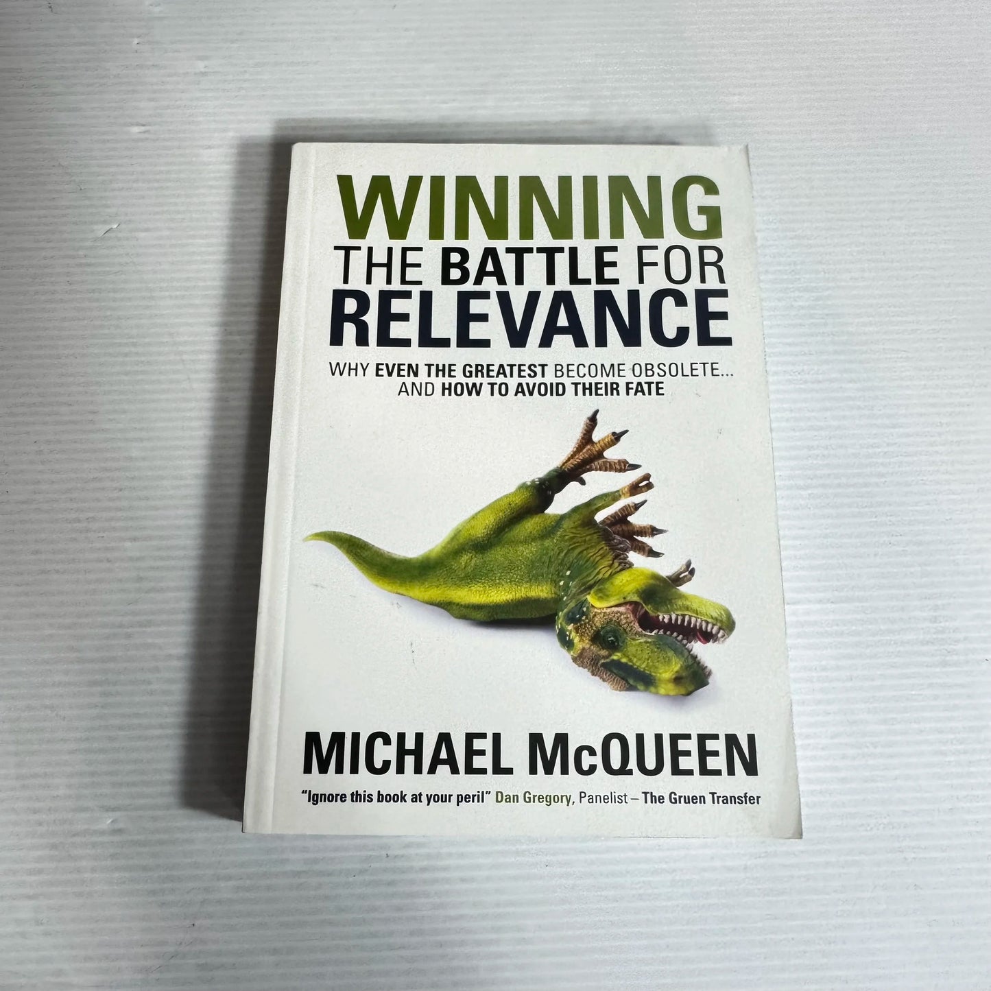 Winning the Battle For Relevance - Michael McQueen