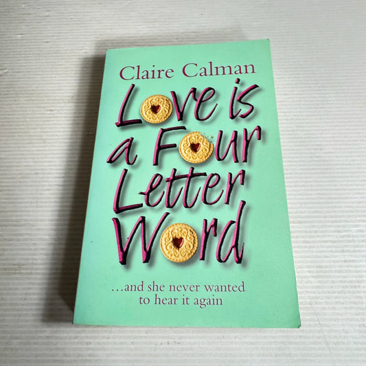 Love is a Four Letter Word - Claire Calman