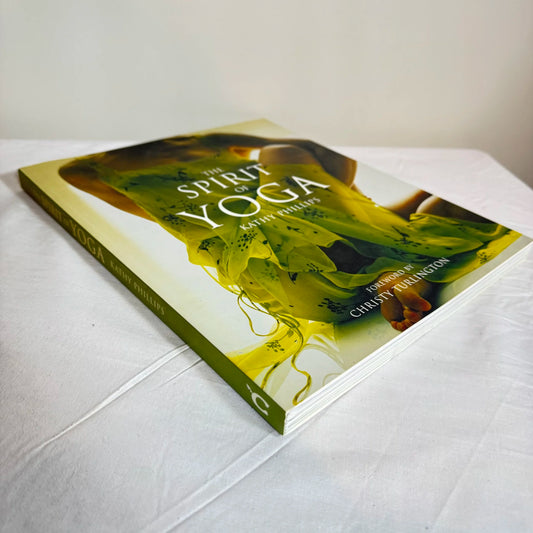 The Spirit of Yoga - Kathy Phillips