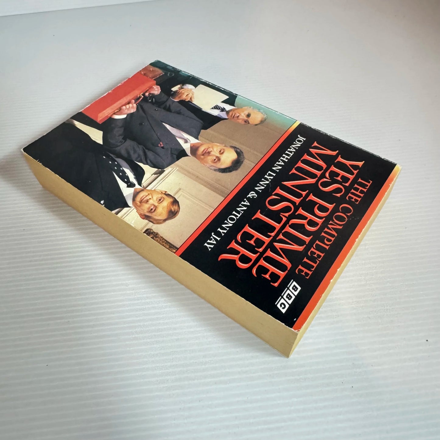 The Complete Yes Prime Minister - Jonathan Lynn And Anthony Jay (Vintage 1989)