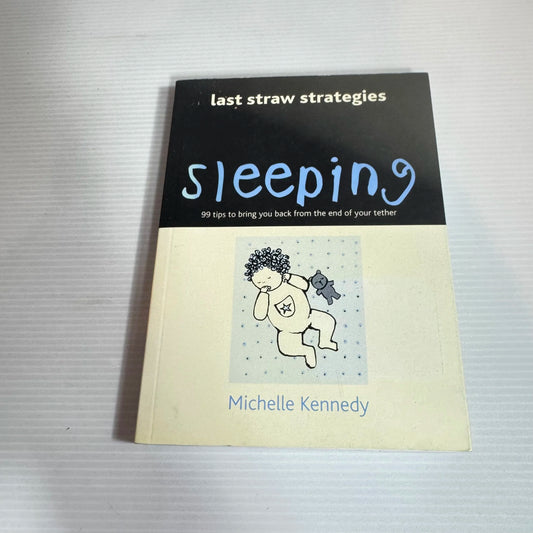 Sleeping: Last Straw Strategies - Michelle Kennedy