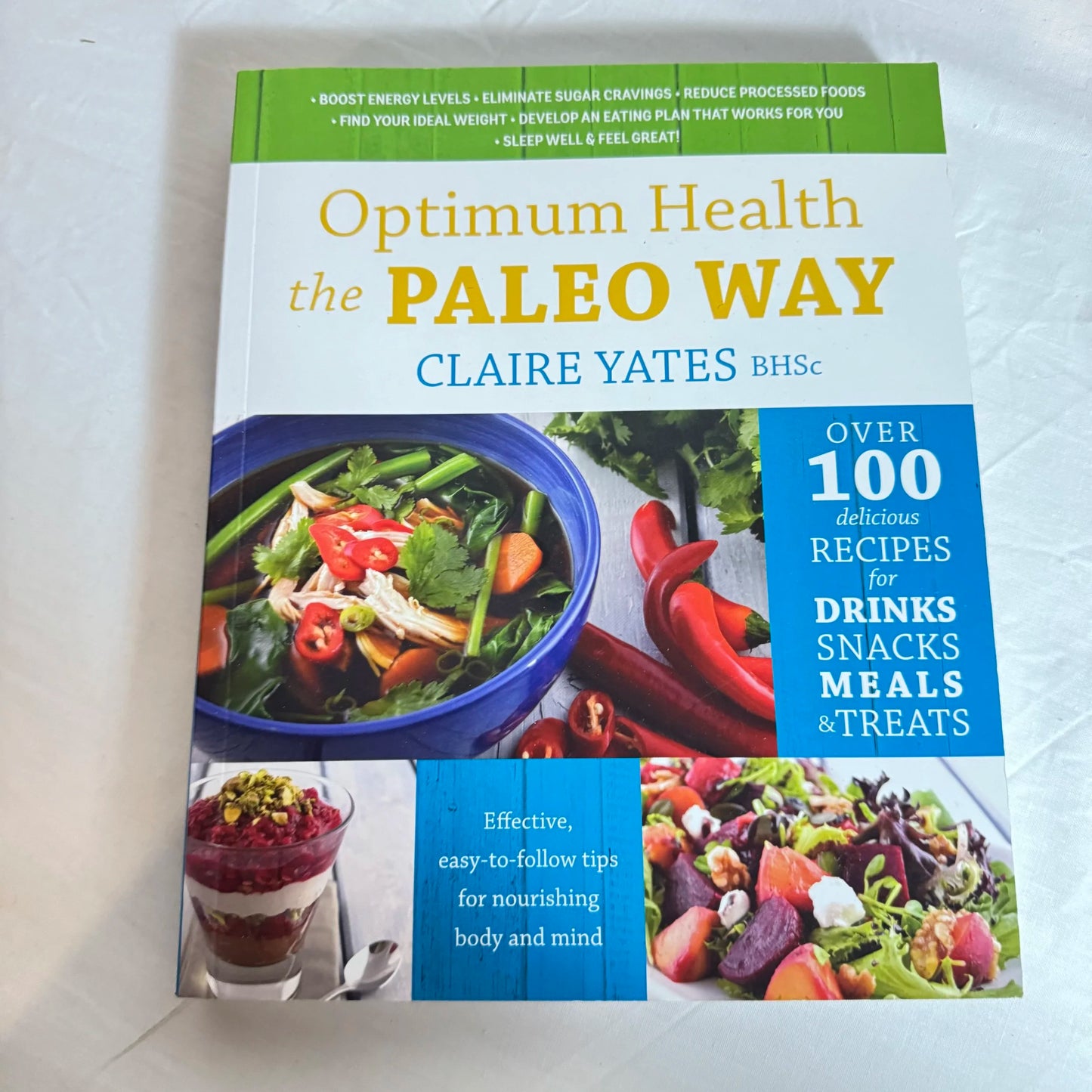 Optimum Health the Paleo Way - Clarie Yates