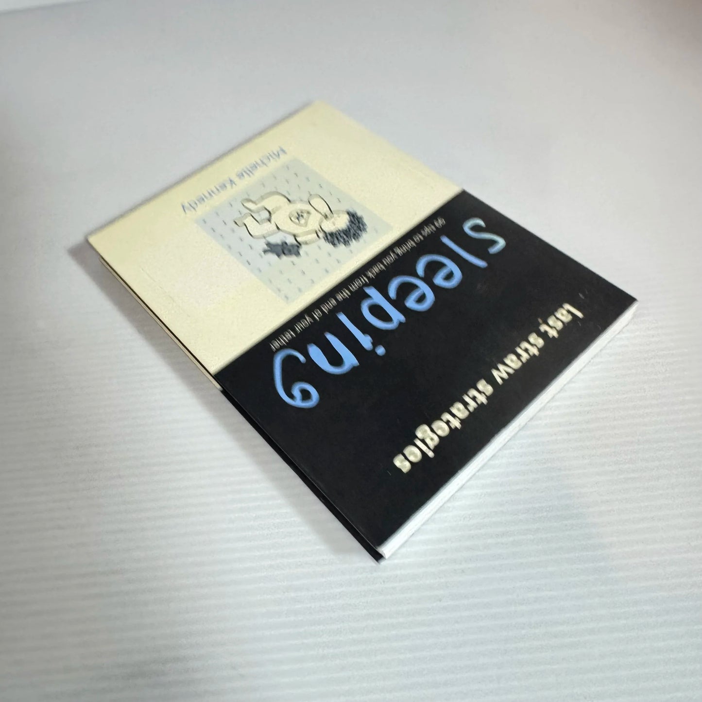 Sleeping: Last Straw Strategies - Michelle Kennedy