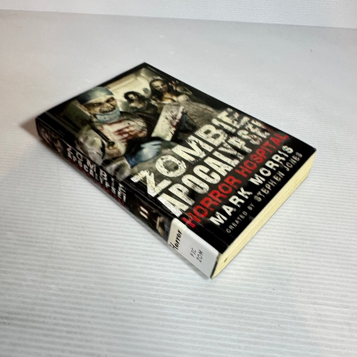 Zombie Apocalypse! : Horror Hospital - Mark Morris