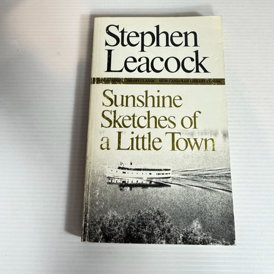 Sunshine Sketches of a Little Town - Stephen Leacock (Vintage 1986)