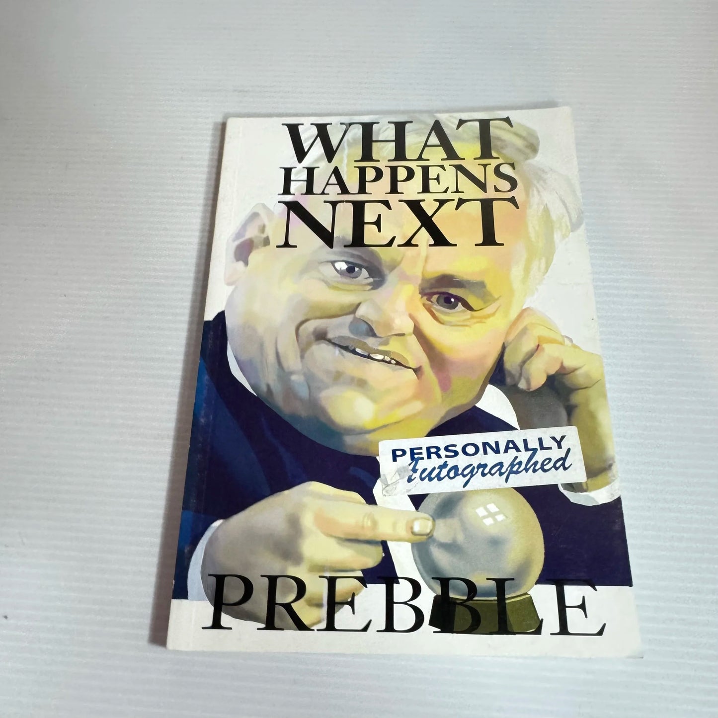 What Happens Next - Richard Prebble (Autographed)