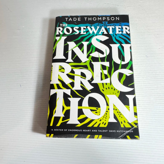 The Rosewater Insurrection - Tade Thompson
