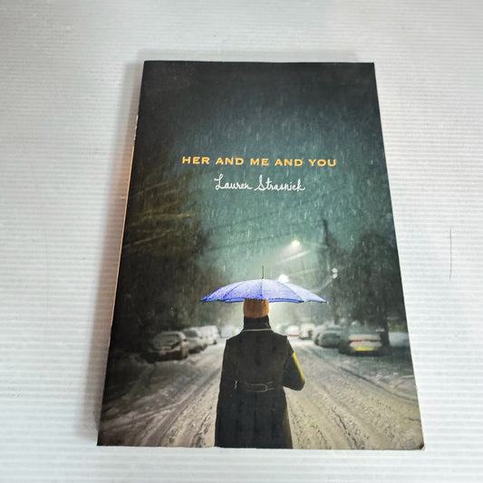 Her And Me And You - Lauren Strasnick