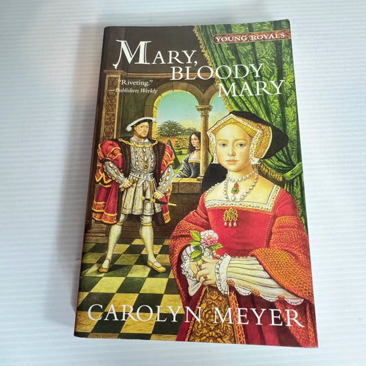 Mary, Bloody Mary - Carolyn Meyer
