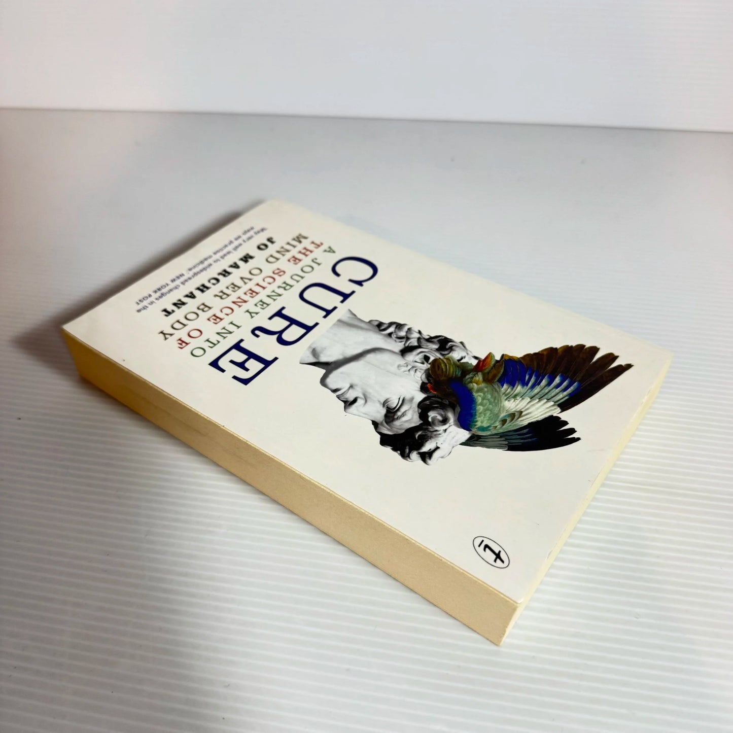 Cure : A Journey Into The Science of Mind Over Body - Jo Marchant