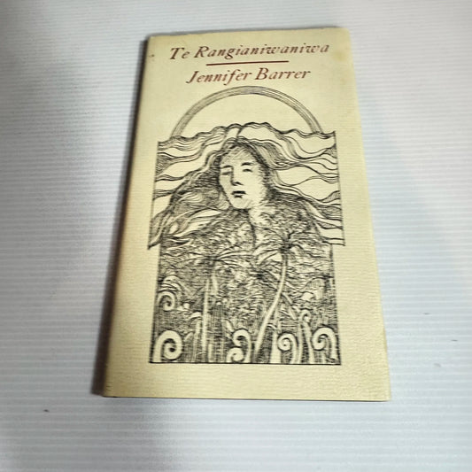 Te Rangianiwaniwa - Jennifer Barrer (Inscription from Author) (Vintage 1988)