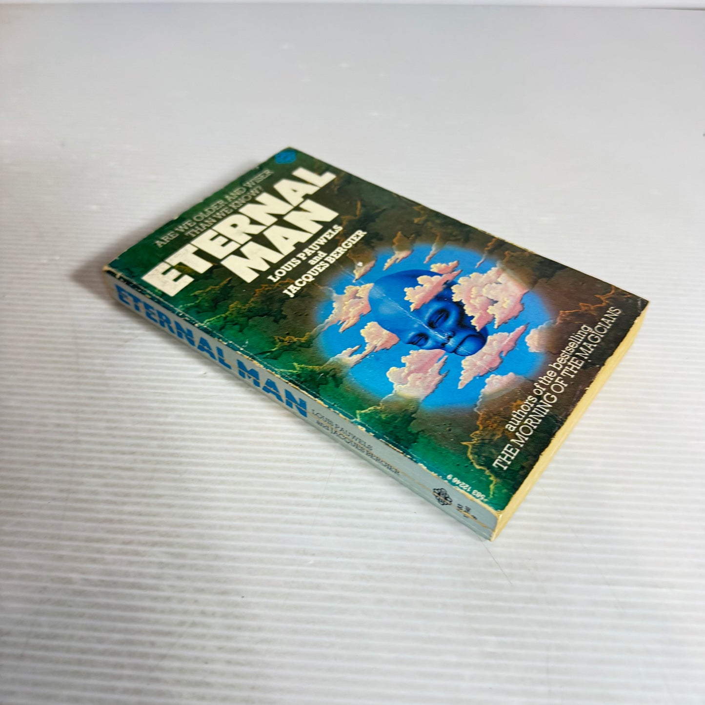 Eternal Man : Are We Older and Wiser Than We Know? - Louise Pauwels & Jacques Bergier (Vintage 1973)