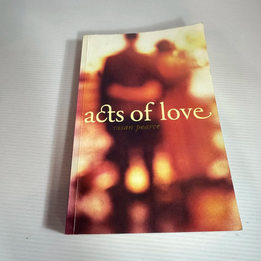 Acts of Love - Susan Pearce