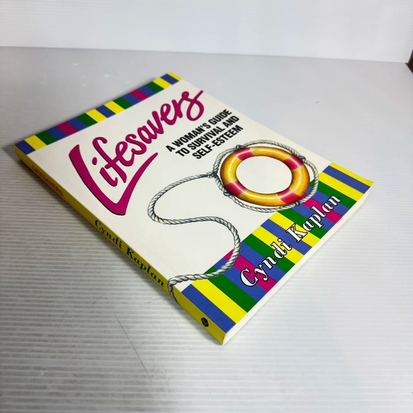 Lifesavers: A Woman's Guide To Survival And Self-Esteem - Cyndi Kaplan