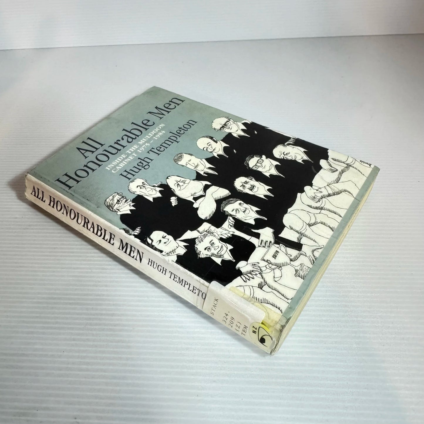 All Honourable Men : Inside The Muldoon Cabinet 1975-1984 - Hugh Templeton (Vintage 1995)