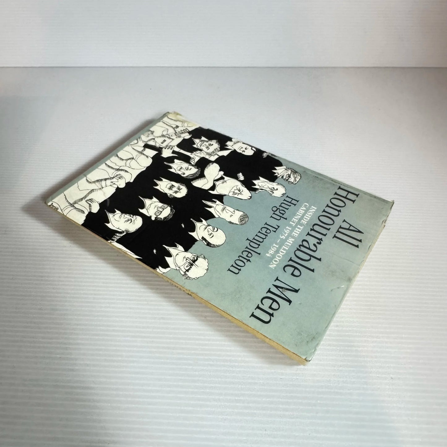 All Honourable Men : Inside The Muldoon Cabinet 1975-1984 - Hugh Templeton (Vintage 1995)