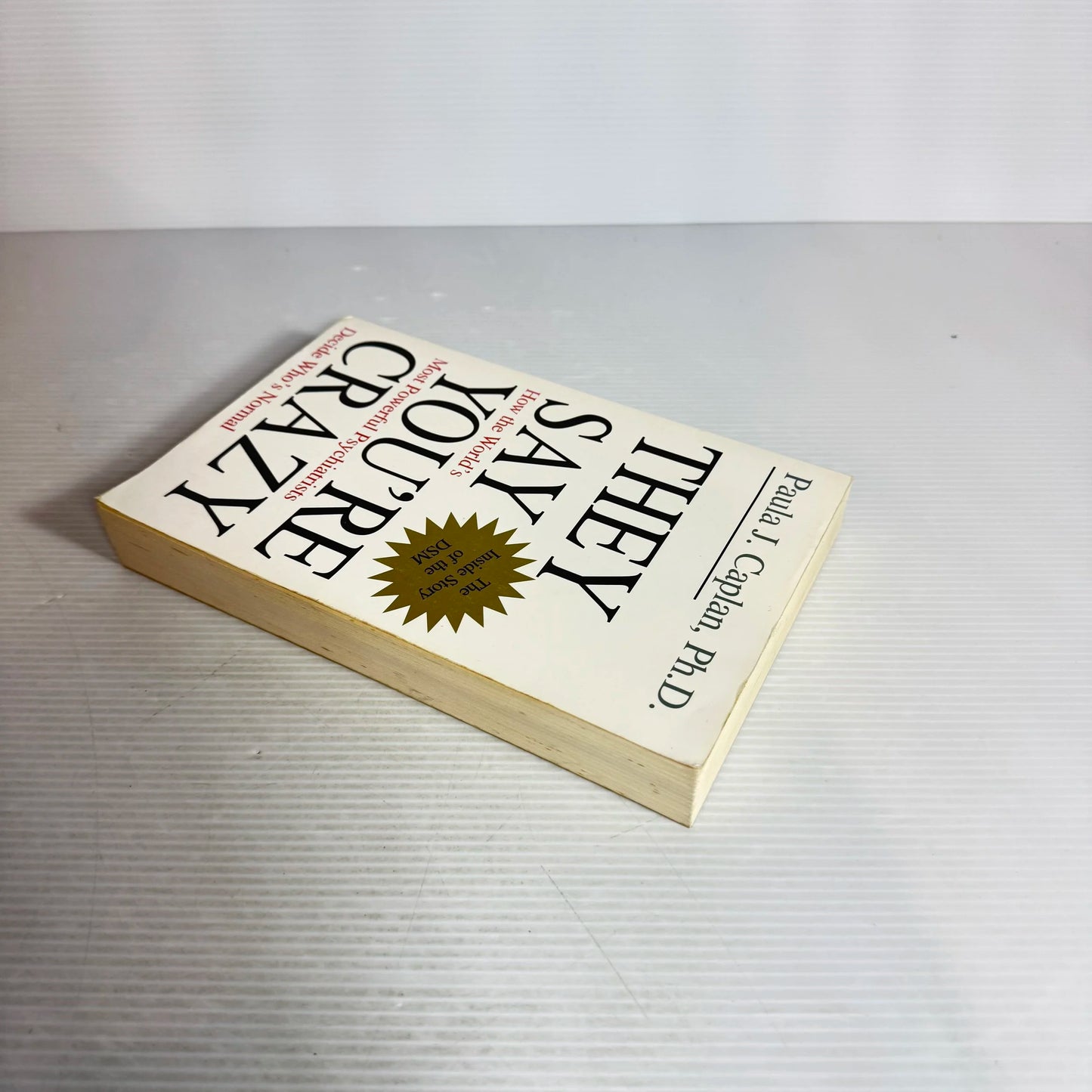 They Say You're Crazy - Paula J. Caplan