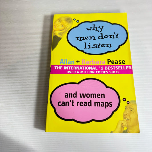 Why Men Don't Listen And Women Can't Read Maps -Allen & Barbara Pease