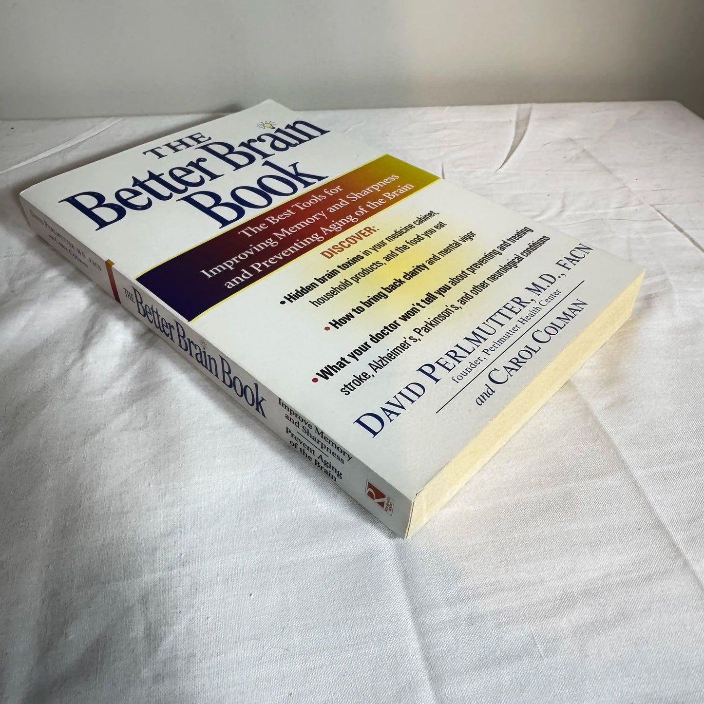 The Better Brain Book - David Perlmutter M.D & Carol Colman