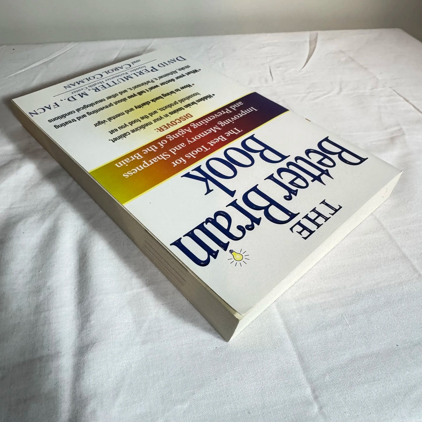 The Better Brain Book - David Perlmutter M.D & Carol Colman