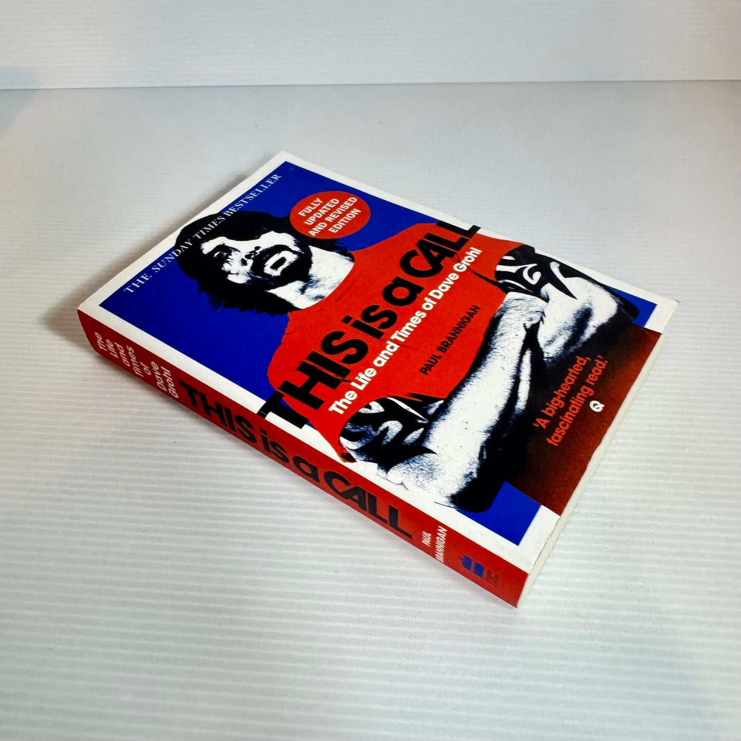 The Life And Times Of Dave Grohl: This Is A Call - Paul Branningan