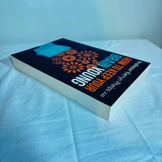 How To Keep Your Brain Young - Professor Kerryn Phelps A.M.