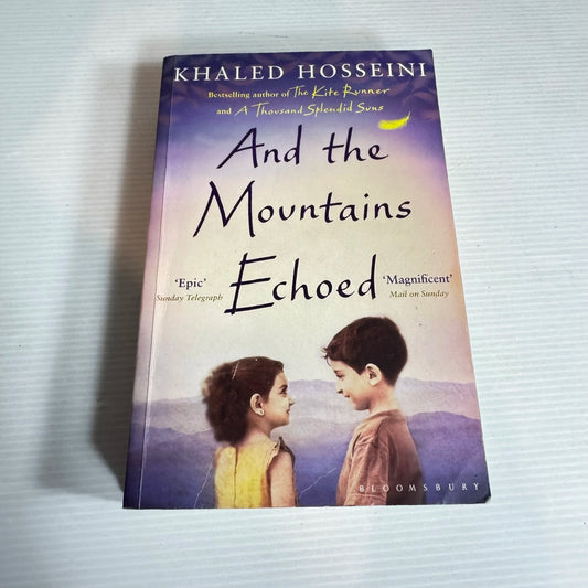 And The Mountains Echoed - Khaled Hosseini