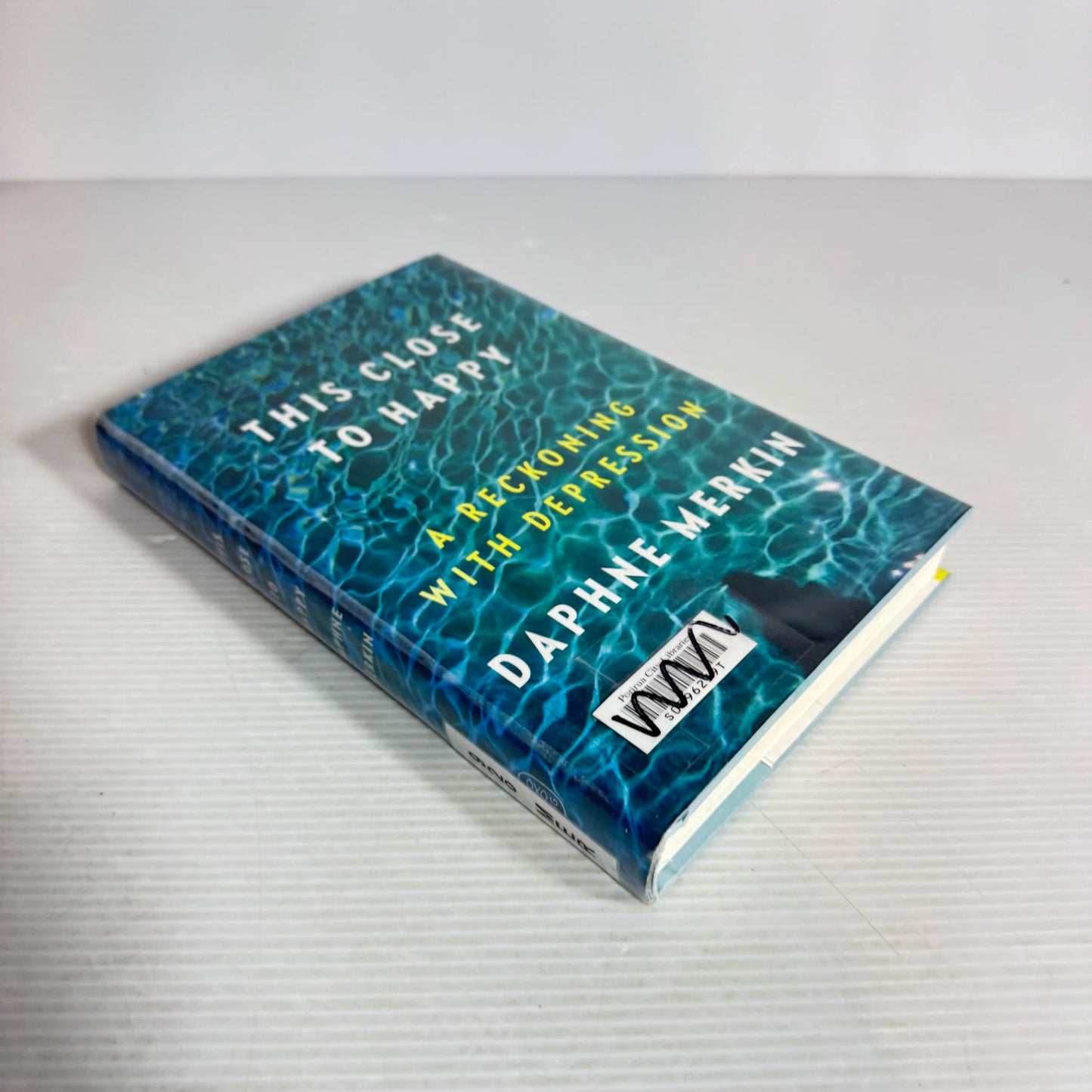 This Close To Happy : A Reckoning With Depression - Daphne Merkin