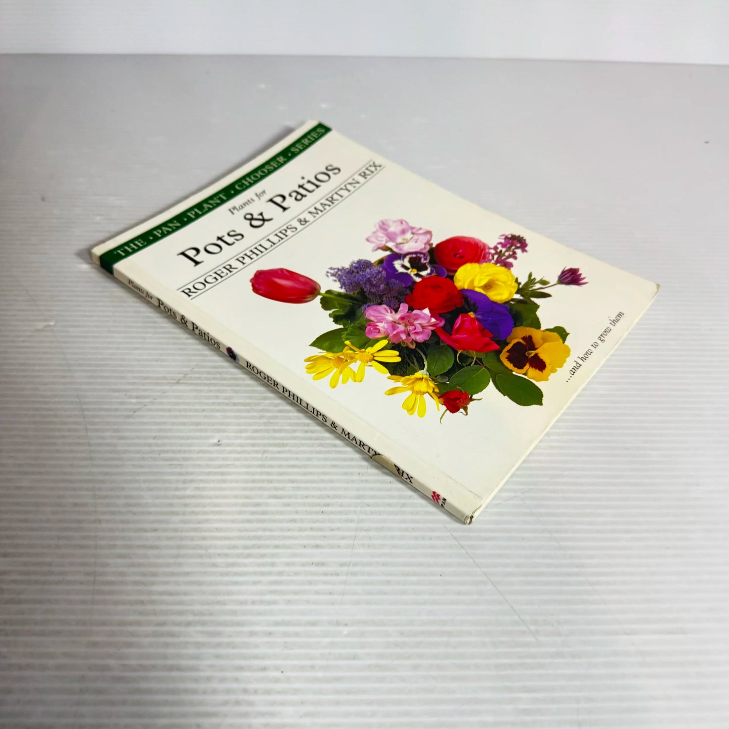 Plants for Pots & Patios - Roger Phillips & Martyn Rix