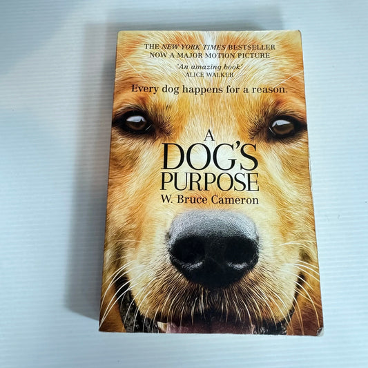 A Dog's Purpose - W. Bruce Cameron