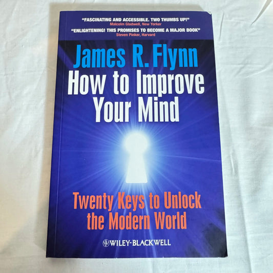 How To Improve Your Mind - James R Flynn
