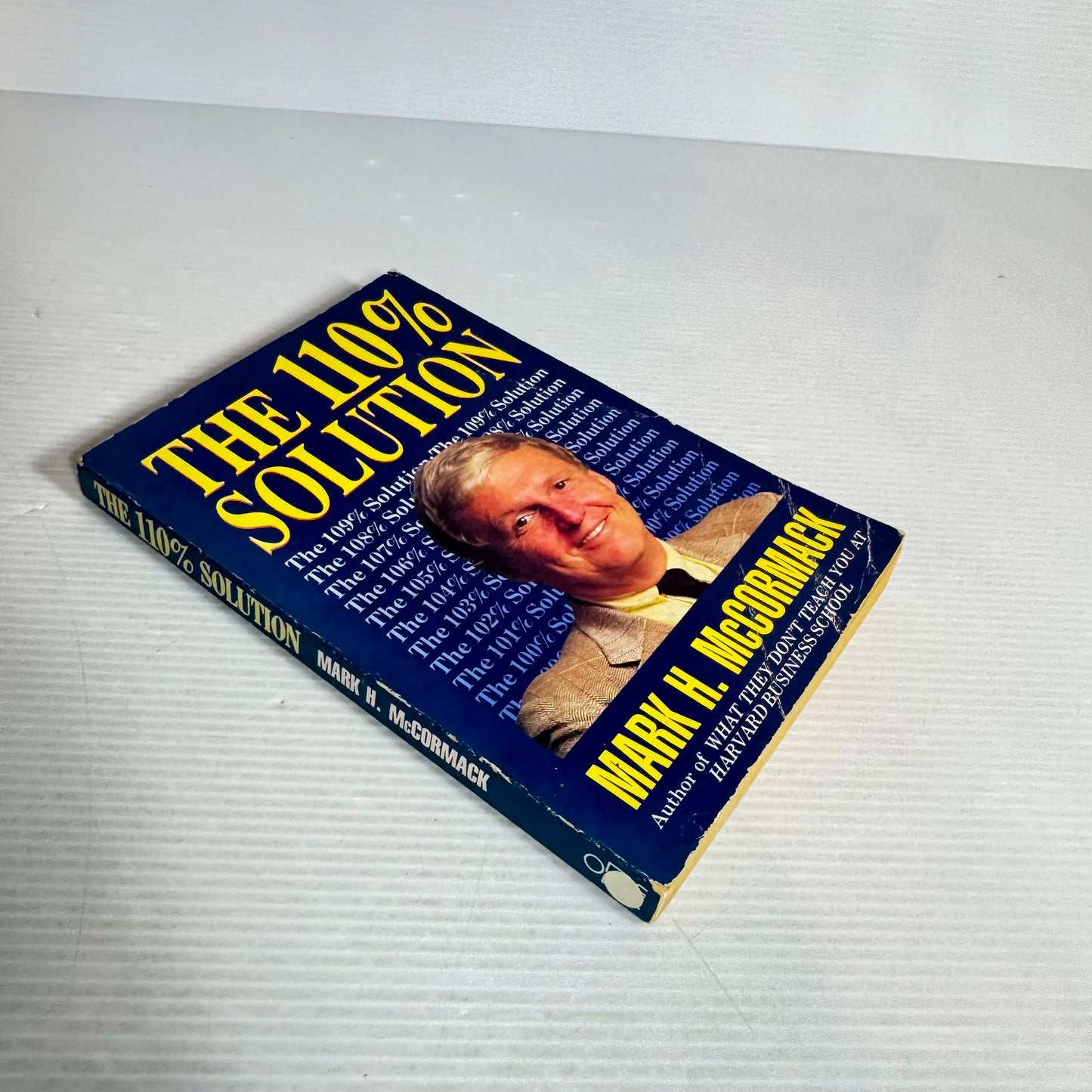 The 110% Solution - Mark H. McCormack (1990)