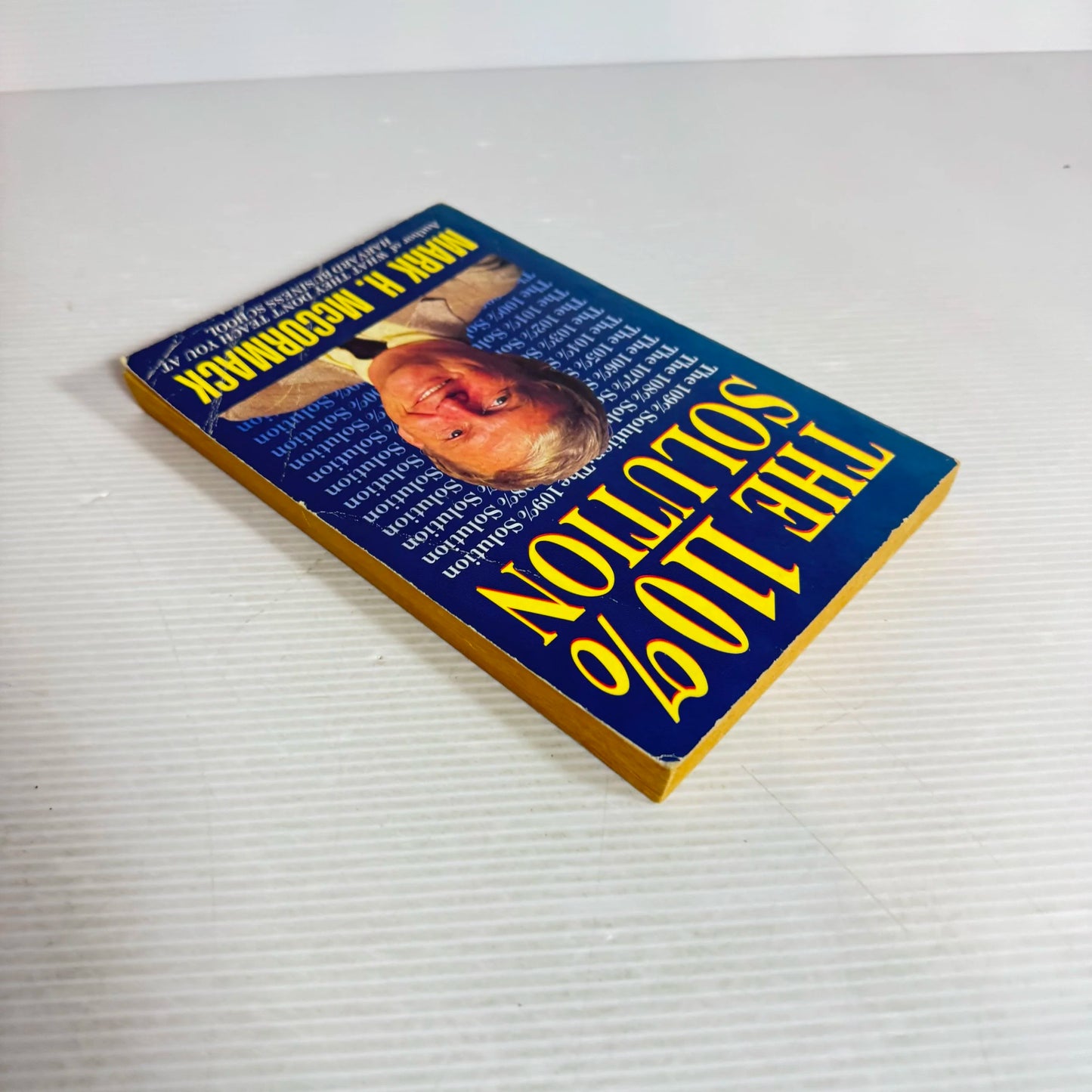 The 110% Solution - Mark H. McCormack (1990)